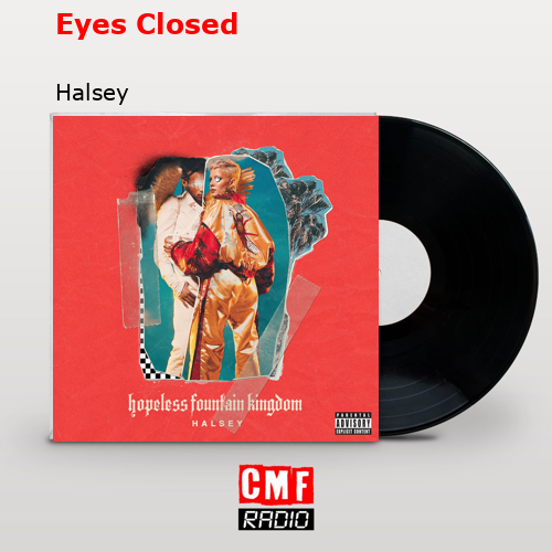 final cover Eyes Closed Halsey