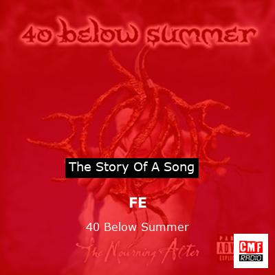 FE – 40 Below Summer