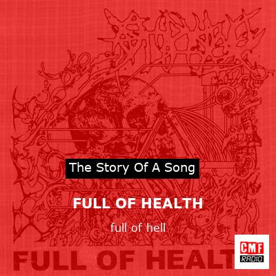 FULL OF HEALTH – full of hell