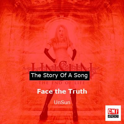 Face the Truth – UnSun