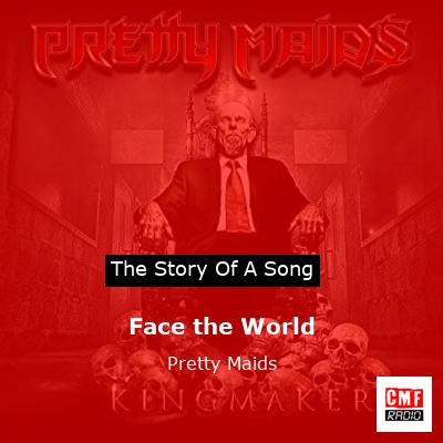 Face the World – Pretty Maids