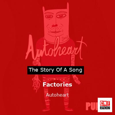Factories – Autoheart