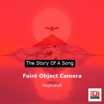 final cover Faint Object Camera Hopesfall