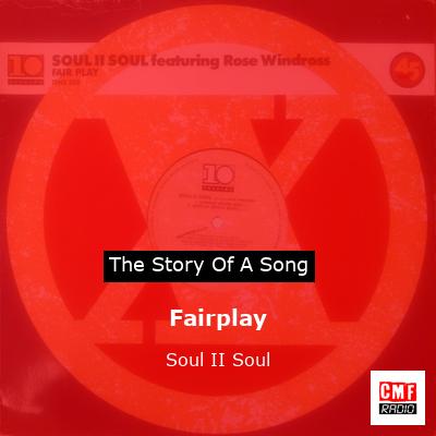 Fairplay – Soul II Soul