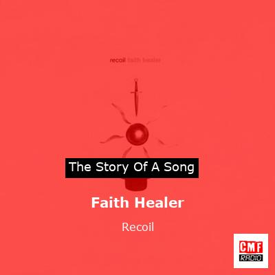 Faith Healer – Recoil
