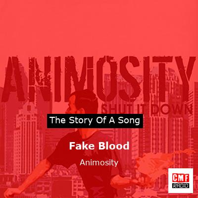 Fake Blood – Animosity