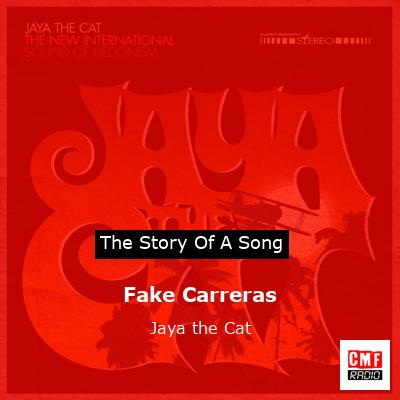 Fake Carreras – Jaya the Cat
