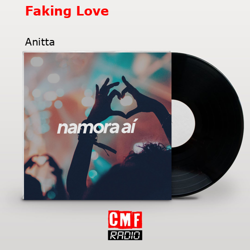 Faking Love – Anitta