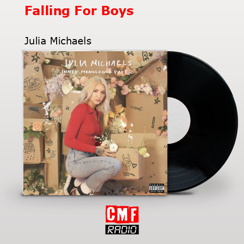 Falling For Boys – Julia Michaels