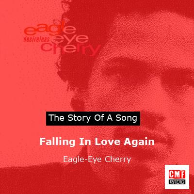 Falling In Love Again – Eagle-Eye Cherry