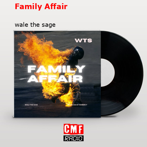 Family Affair – wale the sage