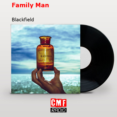 Family Man – Blackfield