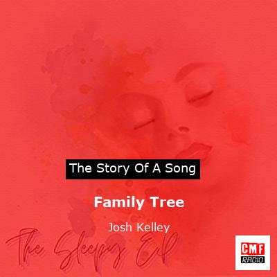 Family Tree – Josh Kelley