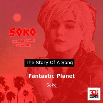 Fantastic Planet – Soko