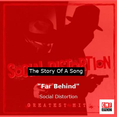 “Far Behind” – Social Distortion