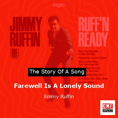 final cover Farewell Is A Lonely Sound Jimmy Ruffin