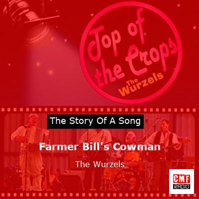Farmer Bill’s Cowman – The Wurzels