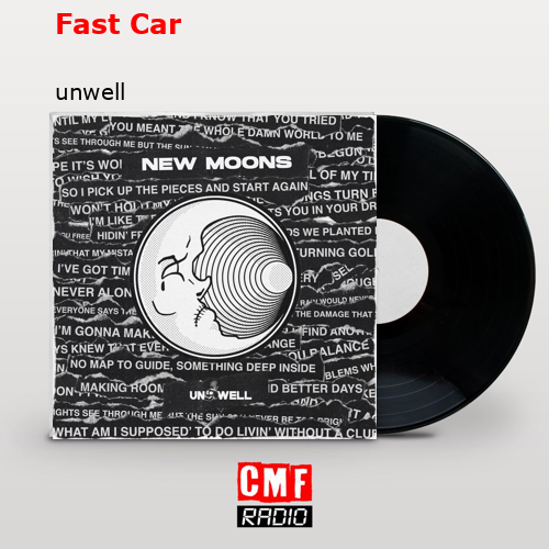 Fast Car – unwell