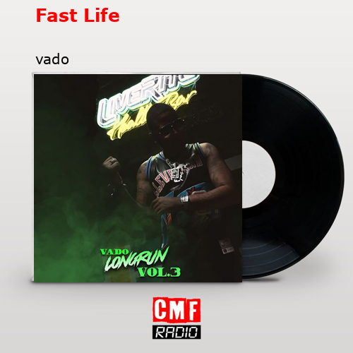 Fast Life – vado