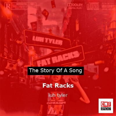 Fat Racks – luh tyler