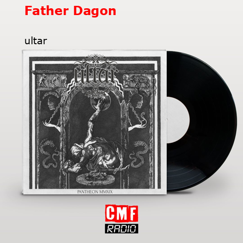 Father Dagon – ultar