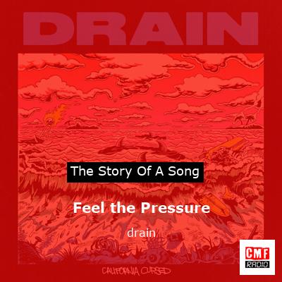Feel the Pressure – drain