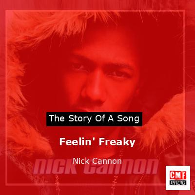 Feelin’ Freaky – Nick Cannon