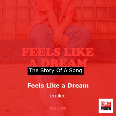 Feels Like a Dream – emilee