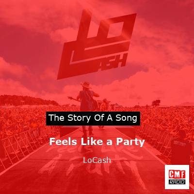 Feels Like a Party – LoCash