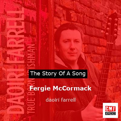 Fergie McCormack – daoirí farrell