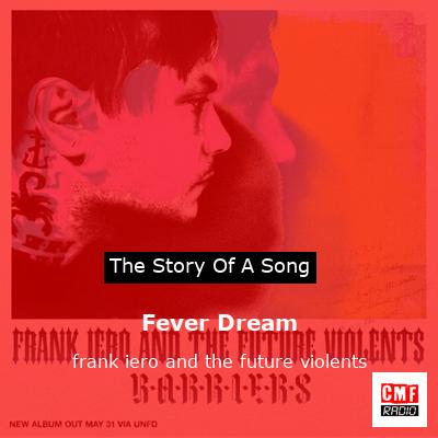 Fever Dream – frank iero and the future violents