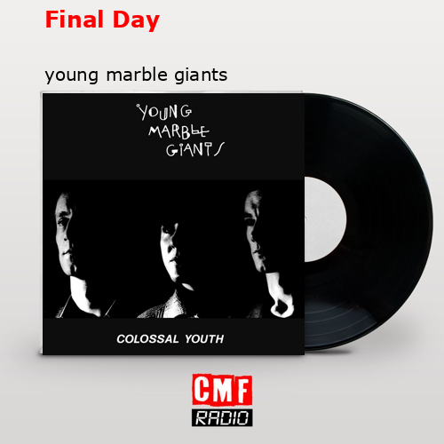 final cover Final Day young marble giants