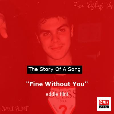 final cover Fine Without You eddie flint