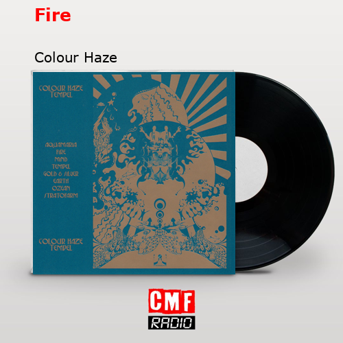 Fire – Colour Haze