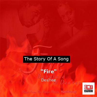 “Fire” – Des’ree