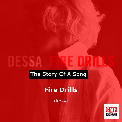 Fire Drills – dessa