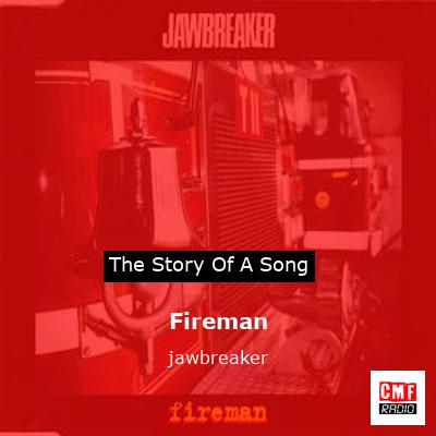 final cover Fireman jawbreaker