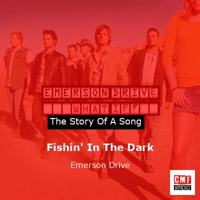 final cover Fishin In The Dark Emerson Drive
