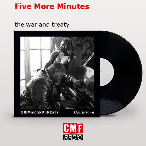 Five More Minutes – the war and treaty