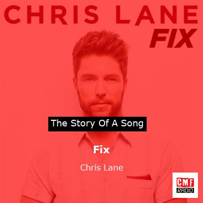 Fix – Chris Lane