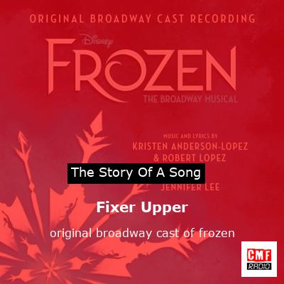 Fixer Upper – original broadway cast of frozen