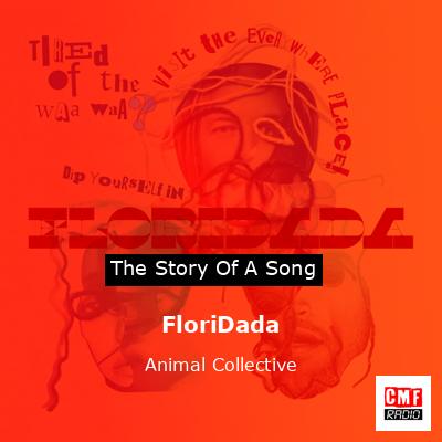 FloriDada – Animal Collective