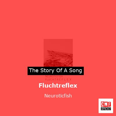 Fluchtreflex – Neuroticfish