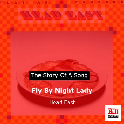 Fly By Night Lady – Head East