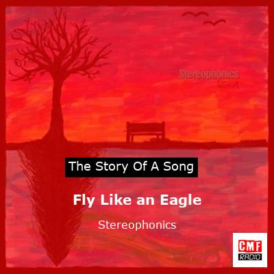 Fly Like an Eagle – Stereophonics