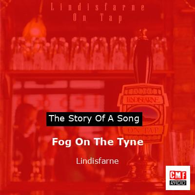 Fog On The Tyne – Lindisfarne