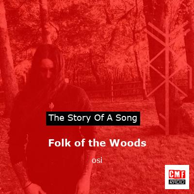 Folk of the Woods – osi