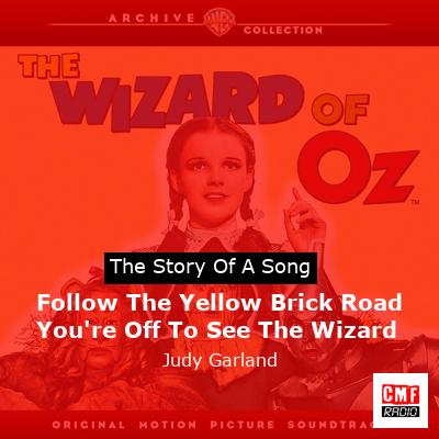 We're Off To See The Wizard - song and lyrics by Judy Garland