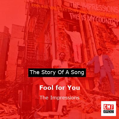 Fool for You – The Impressions
