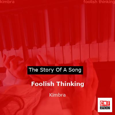 Foolish Thinking – Kimbra